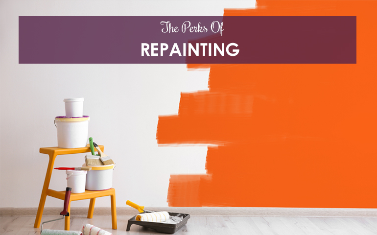 The Perks of Repainting